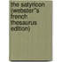 The Satyricon (Webster''s French Thesaurus Edition)