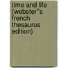 Time and Life (Webster''s French Thesaurus Edition) door Inc. Icon Group International