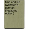 Time and Life (Webster''s German Thesaurus Edition) by Inc. Icon Group International