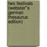 Two Festivals (Webster''s German Thesaurus Edition) door Inc. Icon Group International