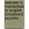 Webster''s Marseillais to English Crossword Puzzles door Inc. Icon Group International