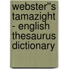 Webster''s Tamazight - English Thesaurus Dictionary by Inc. Icon Group International