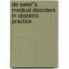 de Swiet''s Medical Disorders in Obstetric Practice door Onbekend