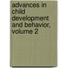 Advances in Child Development and Behavior, Volume 2 door Onbekend