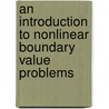 An introduction to nonlinear boundary value problems door Lakshmikantham
