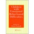 Children With Emotional And Behavioural Difficulties