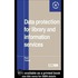 Data Protection for Library and Information Services