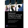 Deployment Experiences of Guard and Reserve Families door Margaret C. Harrell