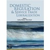 Domestic Regulation and Service Trade Liberalization door Policy World Bank