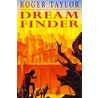 Dream Finder [A sequel to The Chronicles of Hawklan] door Roger Taylor