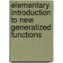 Elementary Introduction to New Generalized Functions