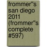 Frommer''s San Diego 2011 (Frommer''s Complete #597) door Mark Hiss