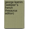 George Leatrim (Webster''s French Thesaurus Edition) door Inc. Icon Group International