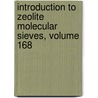 Introduction to Zeolite Molecular Sieves, Volume 168 door Jiri Cejka