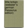 Little Britain (Webster''s German Thesaurus Edition) door Inc. Icon Group International