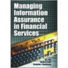 Managing Information Assurance in Financial Services by Shambhu Upadhyaya