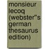 Monsieur Lecoq (Webster''s German Thesaurus Edition)
