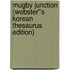 Mugby Junction (Webster''s Korean Thesaurus Edition)