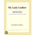 My Lady Ludlow (Webster''s French Thesaurus Edition)