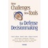 New Challenges, New Tools for Defense Decisionmaking