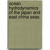 Ocean Hydrodynamics of the Japan and East China Seas door Ichiye