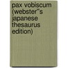 Pax Vobiscum (Webster''s Japanese Thesaurus Edition) door Inc. Icon Group International