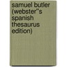 Samuel Butler (Webster''s Spanish Thesaurus Edition) door Inc. Icon Group International