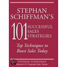 Stephan Schiffman''s 101 Successful Sales Strategies by Stephan Schiffman