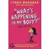 The ''What''s Happening for My Body'' Book for Girls