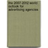 The 2007-2012 World Outlook for Advertising Agencies