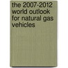 The 2007-2012 World Outlook for Natural Gas Vehicles door Inc. Icon Group International