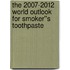 The 2007-2012 World Outlook for Smoker''s Toothpaste
