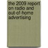 The 2009 Report on Radio and Out-Of-Home Advertising