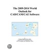 The 2009-2014 World Outlook For Cad/cam/cae Software by Inc. Icon Group International