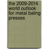 The 2009-2014 World Outlook for Metal Baling Presses door Inc. Icon Group International