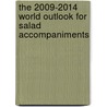 The 2009-2014 World Outlook for Salad Accompaniments door Inc. Icon Group International