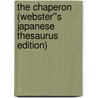 The Chaperon (Webster''s Japanese Thesaurus Edition) door Inc. Icon Group International