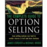 The Complete Guide to Option Selling, Second Edition door Michael Gross