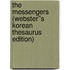 The Messengers (Webster''s Korean Thesaurus Edition)