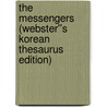 The Messengers (Webster''s Korean Thesaurus Edition) door Inc. Icon Group International