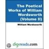 The Poetical Works Of William Wordsworth (volume Ii) door William Wordsworth