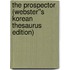 The Prospector (Webster''s Korean Thesaurus Edition)