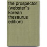 The Prospector (Webster''s Korean Thesaurus Edition) door Inc. Icon Group International