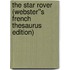 The Star Rover (Webster''s French Thesaurus Edition)