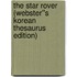 The Star Rover (Webster''s Korean Thesaurus Edition)