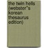 The Twin Hells (Webster''s Korean Thesaurus Edition)
