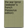 The War Terror (Webster''s French Thesaurus Edition) door Inc. Icon Group International