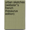 Urban Sketches (Webster''s French Thesaurus Edition) door Inc. Icon Group International