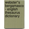Webster''s Bergamasco - English Thesaurus Dictionary door Inc. Icon Group International