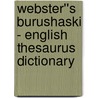 Webster''s Burushaski - English Thesaurus Dictionary by Inc. Icon Group International